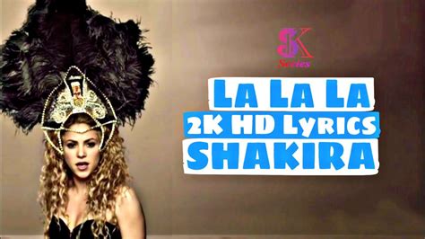 lalala lyrics|la la la lyrics shakira english.